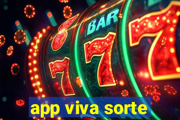 app viva sorte